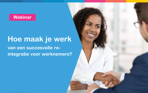 webinar-hoe-maak-je-werk-van-een-succesvolle-re-integratie-voor-werknemers.png